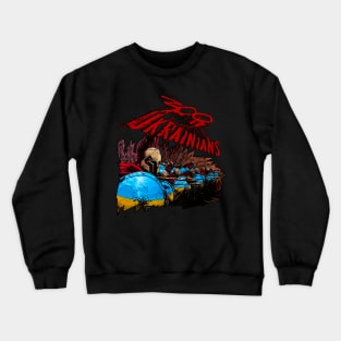 war in ukraine 300 Ukrainians Crewneck Sweatshirt